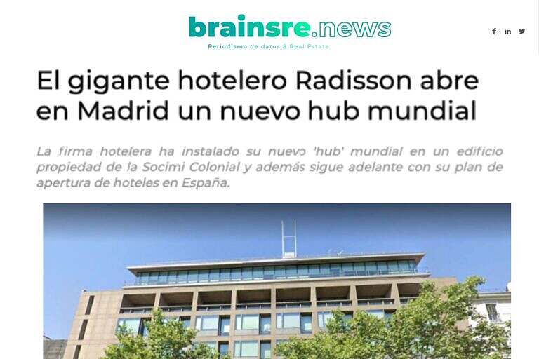 TC Gabinete Inmobiliario Asesora al gigante hotelero Radisson en el alquiler del inmueble para su nuevo hub mundial